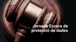 Jornada legislativa de protecció de dades