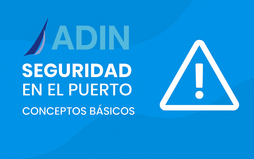 CONCEPTOS BÁSICOS DE LA SEGURIDAD EN EL PUERTO (PRL)