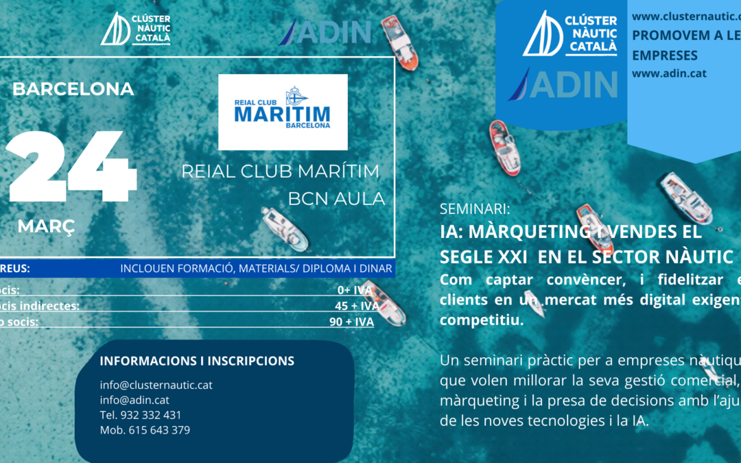 EL PROPER DIMARTS 24/3 AL RCM BARCELONA DARRER SEMINARI IA: MÀRQUETING I VENDES EN EL SECTOR NÀUTIC