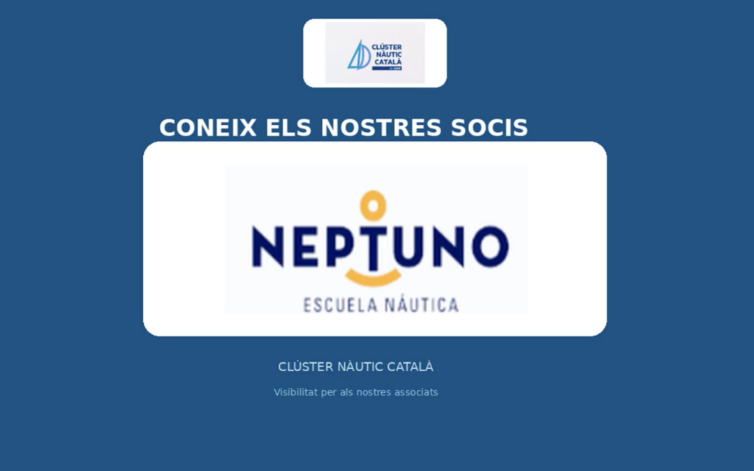 Coneix els nostres socis: Escola Nàutica Neptuno